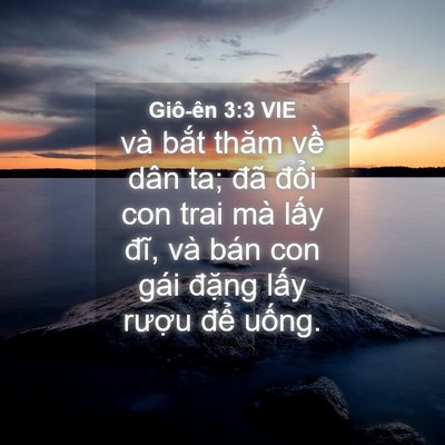 Picture 04 - Giô-ên 3:3 VIE - và bắt thăm về dân ta; đã đổi con - Bible Verse Picture