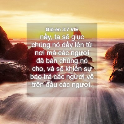 Picture 04 - Giô-ên 3:7 VIE - nầy, ta sẽ giục chúng nó dấy lên từ - Bible Verse Picture
