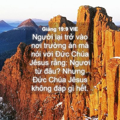 Picture 04 - Giăng 19:9 VIE - Người lại trở vào nơi trường án mà - Bible Verse Picture