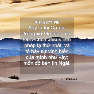 Picture 04 - Giăng 2:11 VIE - Aáy là tại Ca-na, trong xứ Ga-li-lê, mà - Bible Verse Picture