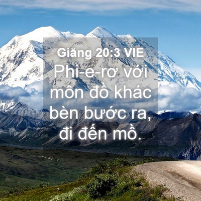 Picture 04 - Giăng 20:3 VIE - Phi-e-rơ với môn đồ khác bèn bước ra, - Bible Verse Picture