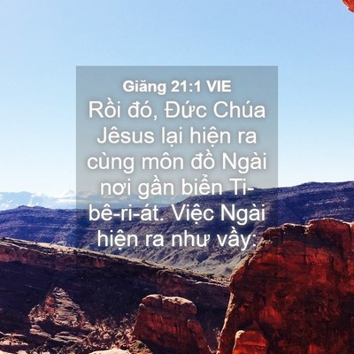 Picture 04 - Giăng 21:1 VIE - Rồi đó, Đức Chúa Jêsus lại hiện ra - Bible Verse Picture