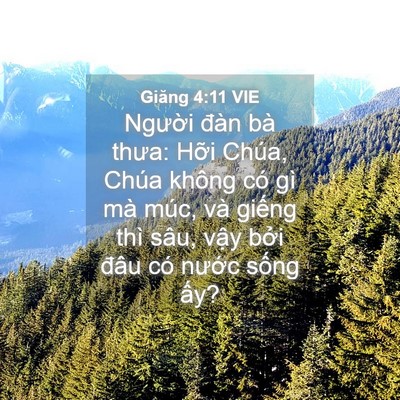 Picture 04 - Giăng 4:11 VIE - Người đàn bà thưa: Hỡi Chúa, Chúa - Bible Verse Picture