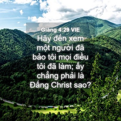 Picture 04 - Giăng 4:29 VIE - Hãy đến xem một người đã bảo tôi - Bible Verse Picture
