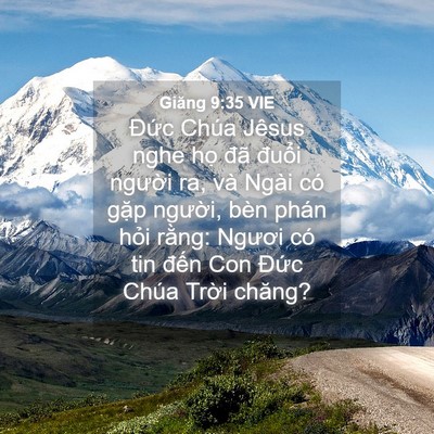 Picture 04 - Giăng 9:35 VIE - Đức Chúa Jêsus nghe họ đã đuổi - Bible Verse Picture
