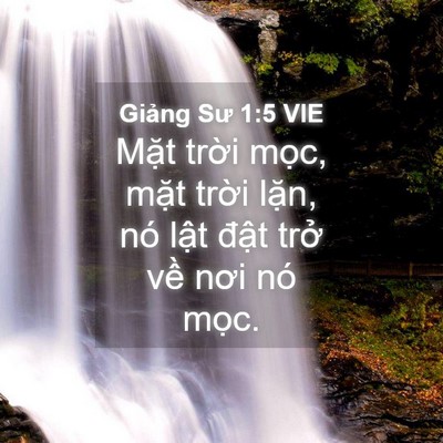 Picture 04 - Giảng Sư 1:5 VIE - Mặt trời mọc, mặt trời lặn, nó lật - Bible Verse Picture