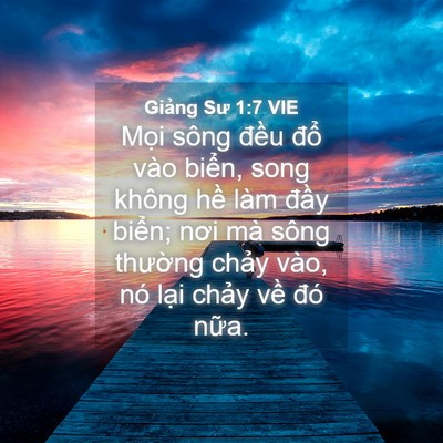Picture 04 - Giảng Sư 1:7 VIE - Mọi sông đều đổ vào biển, song không - Bible Verse Picture