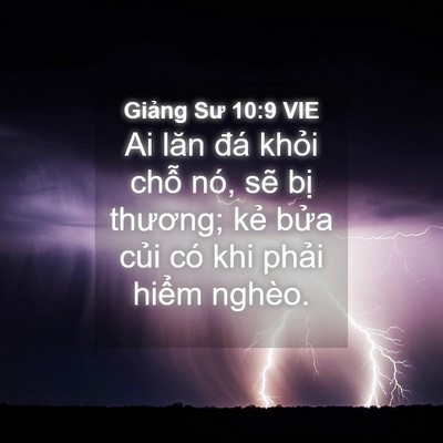 Picture 04 - Giảng Sư 10:9 VIE - Ai lăn đá khỏi chỗ nó, sẽ bị - Bible Verse Picture