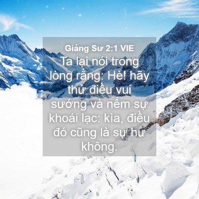 Picture 04 - Giảng Sư 2:1 VIE - Ta lại nói trong lòng rằng: Hè! hãy thử - Bible Verse Picture