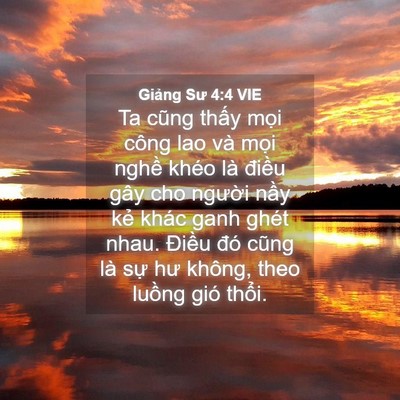 Picture 04 - Giảng Sư 4:4 VIE - Ta cũng thấy mọi công lao và mọi nghề - Bible Verse Picture