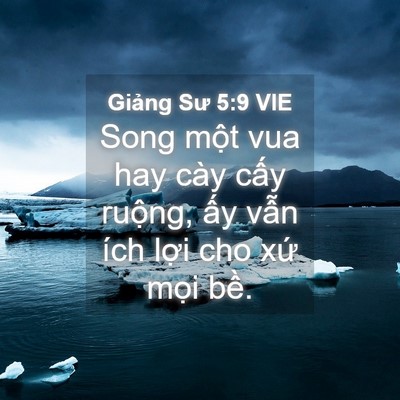 Picture 04 - Giảng Sư 5:9 VIE - Song một vua hay cày cấy ruộng, ấy vẫn - Bible Verse Picture