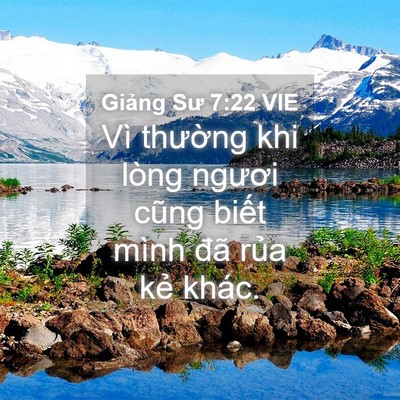Picture 04 - Giảng Sư 7:22 VIE - Vì thường khi lòng ngươi cũng biết - Bible Verse Picture