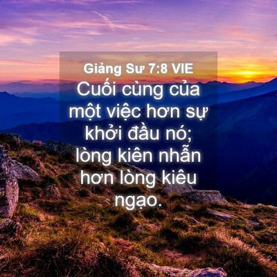 Picture 04 - Giảng Sư 7:8 VIE - Cuối cùng của một việc hơn sự khởi - Bible Verse Picture