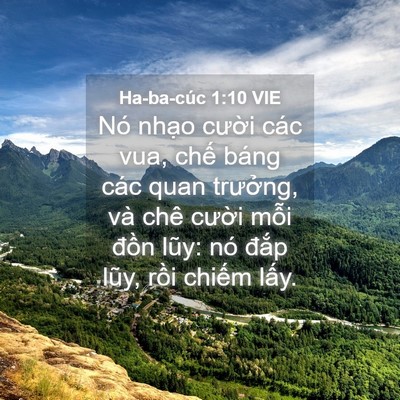 Picture 04 - Ha-ba-cúc 1:10 VIE - Nó nhạo cười các vua, chế báng các - Bible Verse Picture