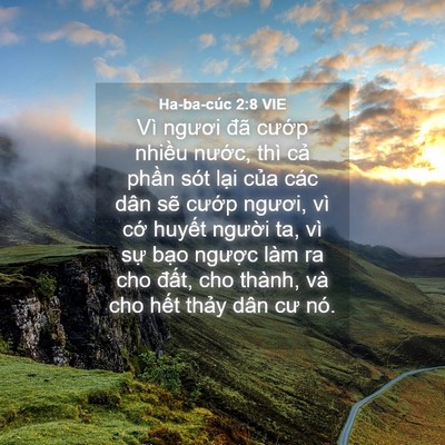 Picture 04 - Ha-ba-cúc 2:8 VIE - Vì ngươi đã cướp nhiều nước, thì - Bible Verse Picture