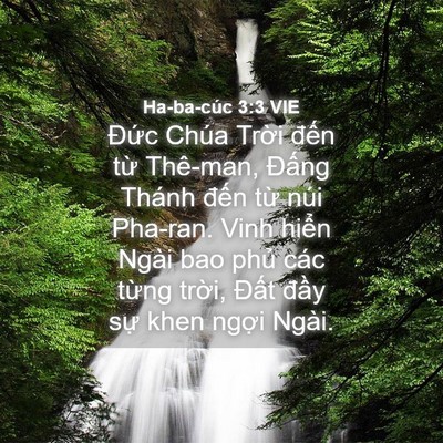 Picture 04 - Ha-ba-cúc 3:3 VIE - Đức Chúa Trời đến từ Thê-man, Đấng - Bible Verse Picture
