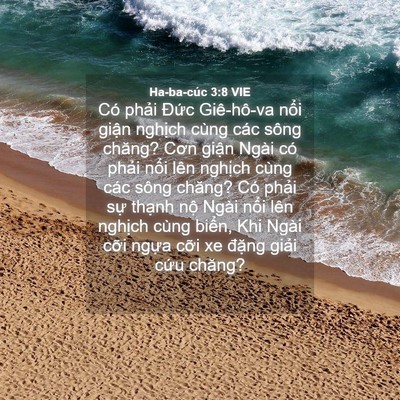 Picture 04 - Ha-ba-cúc 3:8 VIE - Có phải Đức Giê-hô-va nổi giận - Bible Verse Picture