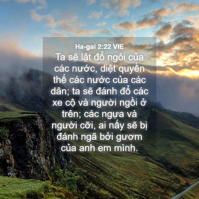Picture 04 - Ha-gai 2:22 VIE - Ta sẽ lật đổ ngôi của các nước, - Bible Verse Picture