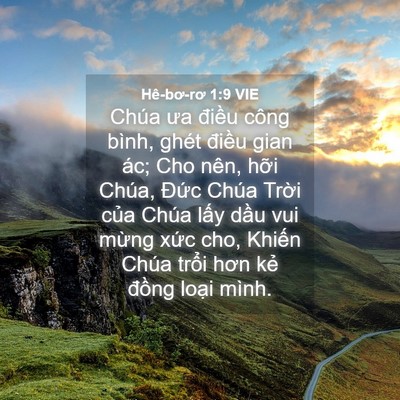 Picture 04 - Hê-bơ-rơ 1:9 VIE - Chúa ưa điều công bình, ghét điều gian - Bible Verse Picture