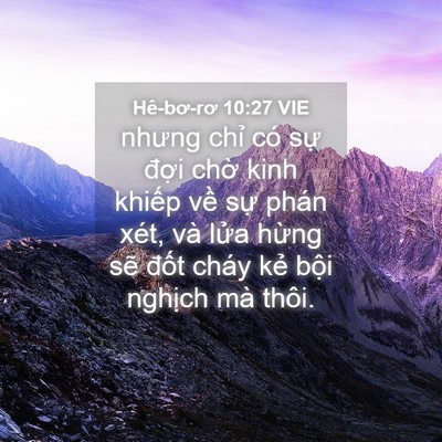 Picture 04 - Hê-bơ-rơ 10:27 VIE - nhưng chỉ có sự đợi chờ kinh khiếp - Bible Verse Picture