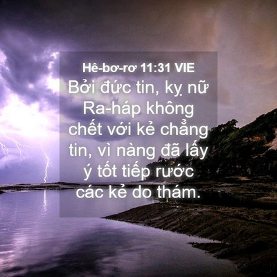 Picture 04 - Hê-bơ-rơ 11:31 VIE - Bởi đức tin, kỵ nữ Ra-háp không chết - Bible Verse Picture