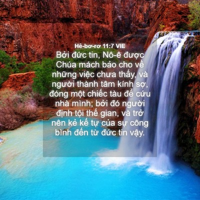 Picture 04 - Hê-bơ-rơ 11:7 VIE - Bởi đức tin, Nô-ê được Chúa mách - Bible Verse Picture
