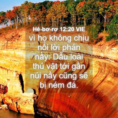 Picture 04 - Hê-bơ-rơ 12:20 VIE - vì họ không chịu nổi lời phán nầy: - Bible Verse Picture