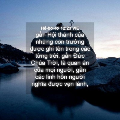 Picture 04 - Hê-bơ-rơ 12:23 VIE - gần Hội thánh của những con trưởng - Bible Verse Picture