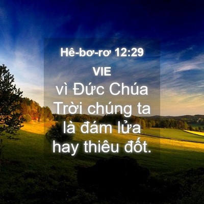 Picture 04 - Hê-bơ-rơ 12:29 VIE - vì Đức Chúa Trời chúng ta là đám lửa - Bible Verse Picture