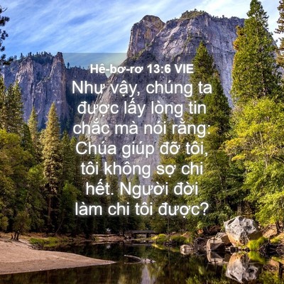 Picture 04 - Hê-bơ-rơ 13:6 VIE - Như vậy, chúng ta được lấy lòng tin - Bible Verse Picture