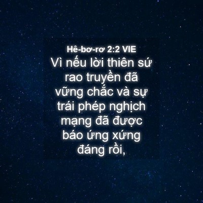 Picture 04 - Hê-bơ-rơ 2:2 VIE - Vì nếu lời thiên sứ rao truyền đã - Bible Verse Picture