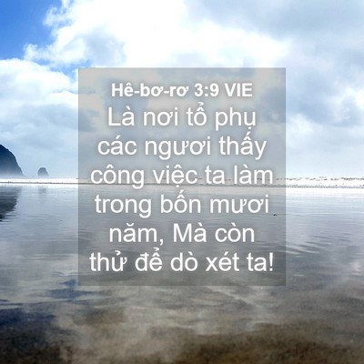 Picture 04 - Hê-bơ-rơ 3:9 VIE - Là nơi tổ phụ các ngươi thấy công - Bible Verse Picture