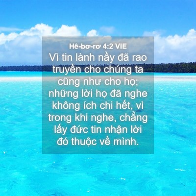 Picture 04 - Hê-bơ-rơ 4:2 VIE - Vì tin lành nầy đã rao truyền cho chúng - Bible Verse Picture