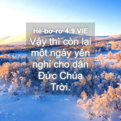 Picture 04 - Hê-bơ-rơ 4:9 VIE - Vậy thì còn lại một ngày yên nghỉ cho - Bible Verse Picture