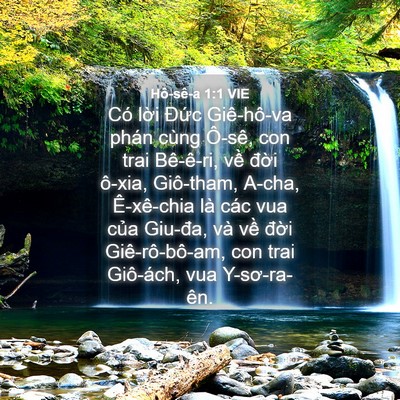 Picture 04 - Hô-sê-a 1:1 VIE - Có lời Đức Giê-hô-va phán cùng Ô-sê, - Bible Verse Picture