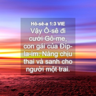 Picture 04 - Hô-sê-a 1:3 VIE - Vậy Ô-sê đi cưới Gô-me, con gái của - Bible Verse Picture