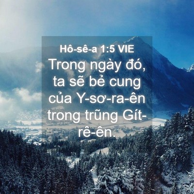 Picture 04 - Hô-sê-a 1:5 VIE - Trong ngày đó, ta sẽ bẻ cung của - Bible Verse Picture
