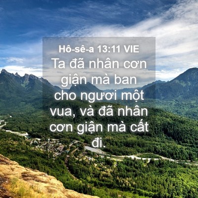 Picture 04 - Hô-sê-a 13:11 VIE - Ta đã nhân cơn giận mà ban cho ngươi - Bible Verse Picture