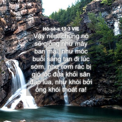 Picture 04 - Hô-sê-a 13:3 VIE - Vậy nên, chúng nó sẽ giống như mây ban - Bible Verse Picture