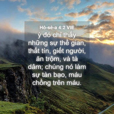 Picture 04 - Hô-sê-a 4:2 VIE - ỳ đó chỉ thấy những sự thề gian, - Bible Verse Picture