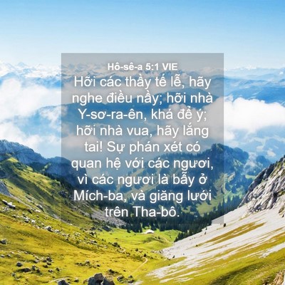 Picture 04 - Hô-sê-a 5:1 VIE - Hỡi các thầy tế lễ, hãy nghe điều - Bible Verse Picture