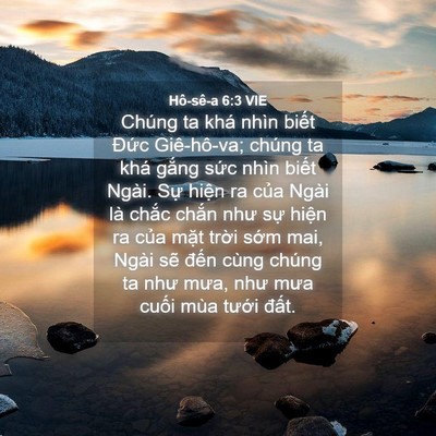 Picture 04 - Hô-sê-a 6:3 VIE - Chúng ta khá nhìn biết Đức Giê-hô-va; - Bible Verse Picture