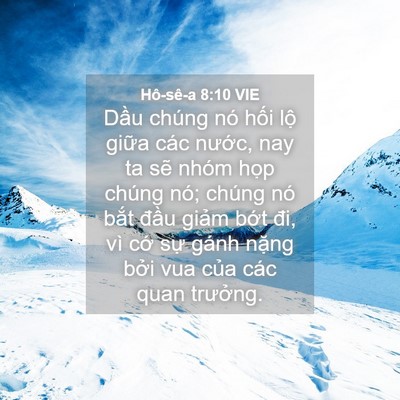 Picture 04 - Hô-sê-a 8:10 VIE - Dầu chúng nó hối lộ giữa các nước, - Bible Verse Picture