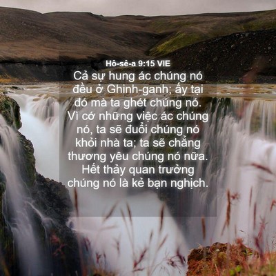 Picture 04 - Hô-sê-a 9:15 VIE - Cả sự hung ác chúng nó đều ở - Bible Verse Picture
