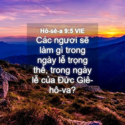 Picture 04 - Hô-sê-a 9:5 VIE - Các ngươi sẽ làm gì trong ngày lễ - Bible Verse Picture