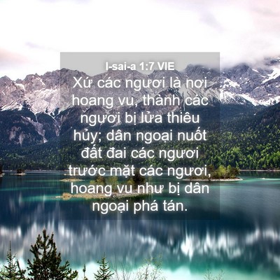 Picture 04 - I-sai-a 1:7 VIE - Xứ các ngươi là nơi hoang vu, thành các - Bible Verse Picture