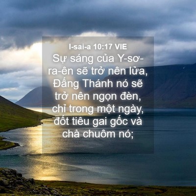 Picture 04 - I-sai-a 10:17 VIE - Sự sáng của Y-sơ-ra-ên sẽ trở nên - Bible Verse Picture
