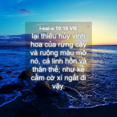 Picture 04 - I-sai-a 10:18 VIE - lại thiêu hủy vinh hoa của rừng cây và - Bible Verse Picture