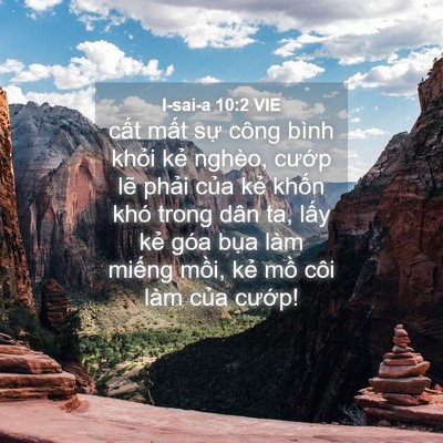 Picture 04 - I-sai-a 10:2 VIE - cất mất sự công bình khỏi kẻ nghèo, - Bible Verse Picture