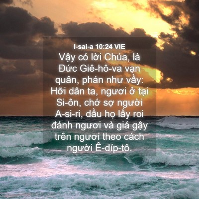 Picture 04 - I-sai-a 10:24 VIE - Vậy có lời Chúa, là Đức Giê-hô-va - Bible Verse Picture